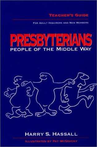 Stock image for Presbyterians - People of the Middle Way : For Adult Inquirers & New Members, Teacher's Guide for sale by Library House Internet Sales
