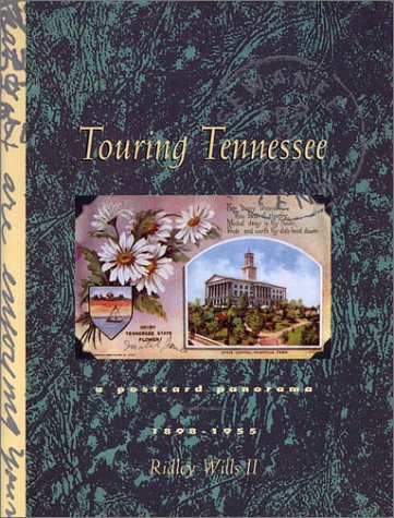 9781881576983: Touring Tennessee: A Postcard Panorama, 1898-1955