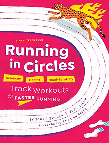 9781881583134: Running in Circles: Sciencey, Gamey, Head-Scratchy Track Workouts for Faster Running