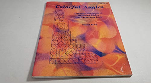Stock image for Colorful Angles Triangles Diamonds and Hex for sale by Umpqua Books