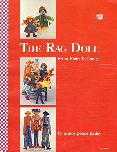 Stock image for The Rag Doll: From Plain to Fancy for sale by Jenson Books Inc