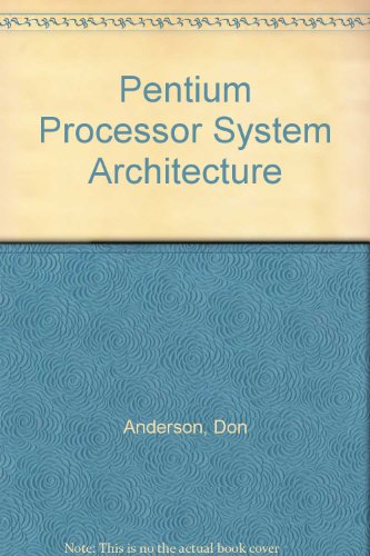 Immagine dell'editore per Pentium Processor System Architecture venduto da Mahler Books