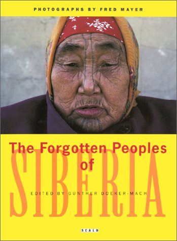 Imagen de archivo de Forgotten Peoples of Siberia a la venta por Better World Books