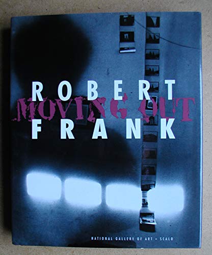 9781881616269: Robert Frank: moving out