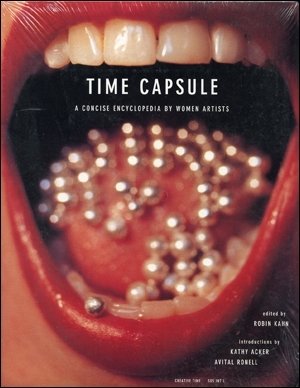 Beispielbild fr Time Capsule: A Concise Encyclopedia by Women Artists zum Verkauf von BombBooks