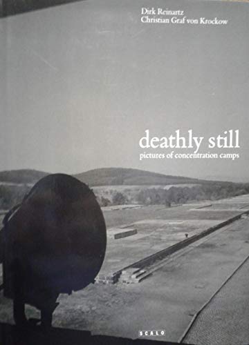 9781881616443: Deathly Still: Pictures of Concentration Camps