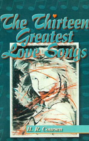 Stock image for The Thirteen Greatest Love Songs for sale by Revaluation Books