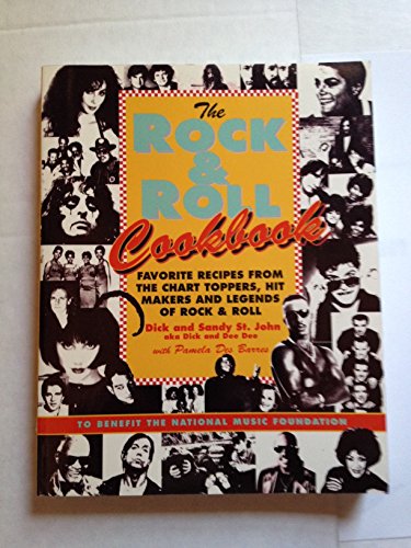 Stock image for Rock and Roll Cookbook: Favorite Recipes from the Chart Toppers, Hit Makers and Legends of Rock and Roll St John, Dick for sale by Aragon Books Canada
