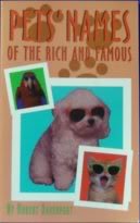 Imagen de archivo de Pets' Names of the Rich and Famous a la venta por HPB-Diamond