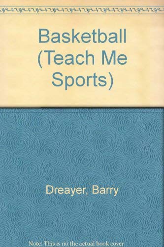 Beispielbild fr Teach Me Sports: Basketball (Join the Fun by Learning the Game) zum Verkauf von Wonder Book