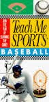 Imagen de archivo de Teach Me Sports Baseball : Join the Fun by Learning the Game! a la venta por Better World Books