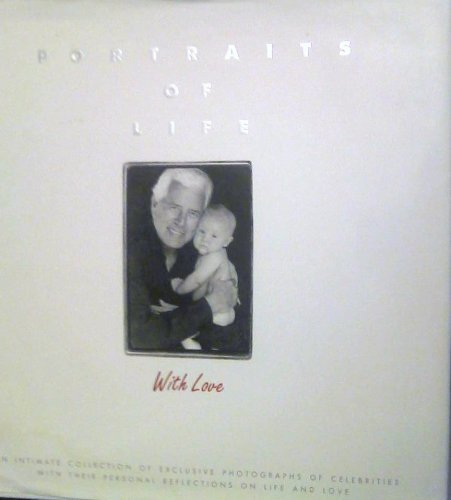 Beispielbild fr Portraits of Life With Love zum Verkauf von Top Notch Books