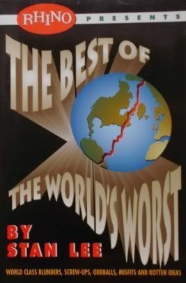 9781881649465: The Best of the World's Worst: World Class Blunders, Screw-ups, Oddballs, Misfits and Rotten Ideas