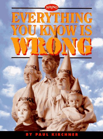 Beispielbild fr Everything You Know Is Wrong zum Verkauf von Wonder Book