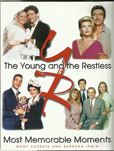 Beispielbild fr The Young and the Restless: Most Memorable Moments zum Verkauf von Reliant Bookstore