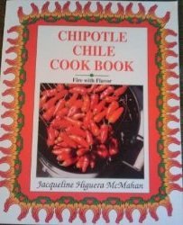 Beispielbild fr Chipotle Chile Cook Book zum Verkauf von Half Price Books Inc.