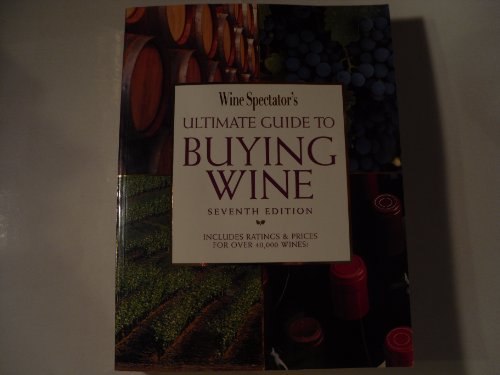 9781881659624: "Wine Spectator's" Ultimate Guide to Buying Wine