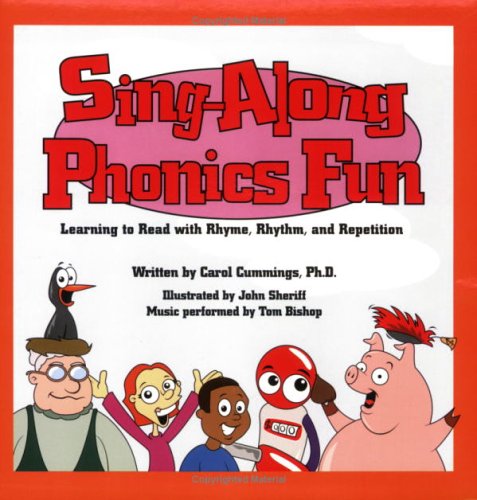 Imagen de archivo de Sing-Along, Phonics Fun: Learning to Read with Rhyme, Rhythm, and Repetitions a la venta por Jenson Books Inc