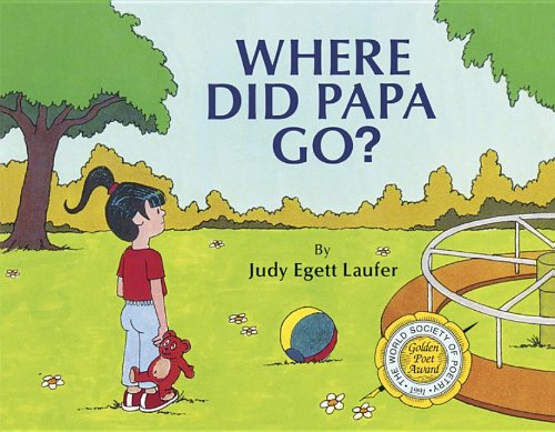 Imagen de archivo de Where Did Papa Go? a la venta por -OnTimeBooks-
