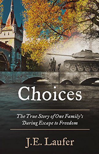Imagen de archivo de CHOICES: The True Story of One family's Daring Escape to Freedom a la venta por Amazing Books Pittsburgh