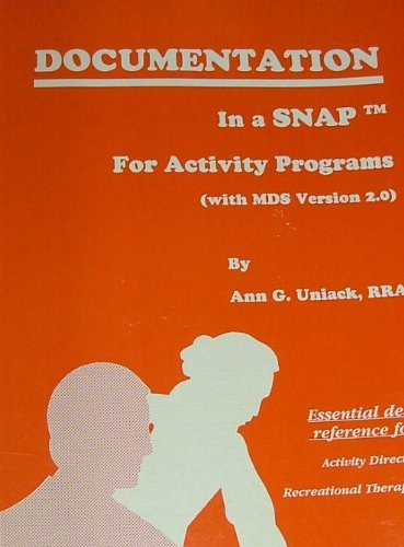 Documentation in a Snap for Activity Programs (9781881671084) by Ann G. Uniach