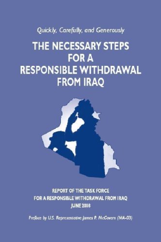 Beispielbild fr Quickly, Carefully, and Generously: The Necessary Steps For A Responsible Withdrawal From Iraq zum Verkauf von Revaluation Books