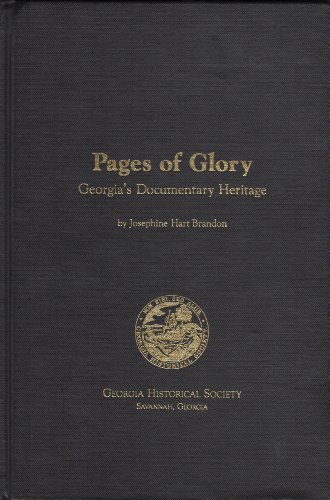 Stock image for Pages of Glory: Georgia's Documentary Heritage for sale by Chiefly Books