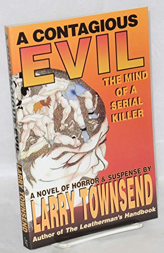 Stock image for A Contagious Evil: The Mind of a Serial Killer for sale by ThriftBooks-Dallas