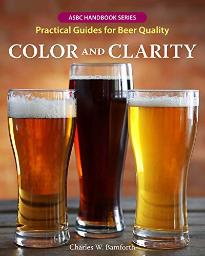 Beispielbild fr COLOR AND CLARITY: Practical Guides for Beer Quality zum Verkauf von Goodwill