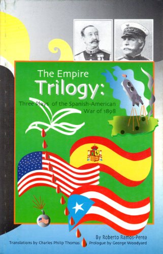 9781881702122: The Empire Trilogy: Three Plays of the Spanish American War of 1898