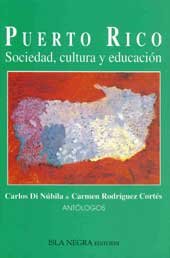 Beispielbild fr Puerto Rico: Sociedad, cultura y educacio n : antologi a de lecturas (Coleccio n Academia contempora nea) (Spanish Edition) zum Verkauf von dsmbooks