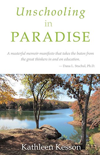 Stock image for Unschooling in Paradise for sale by SecondSale