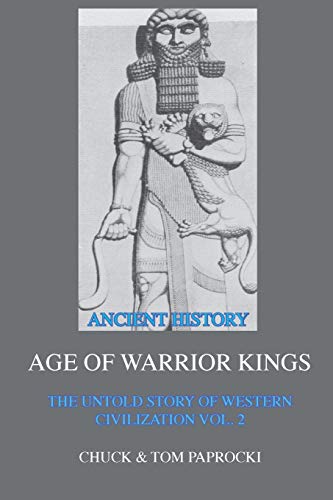 Beispielbild fr The Untold Story of Western Civilization Vol. 2: The Age of Warrior Kings zum Verkauf von GF Books, Inc.