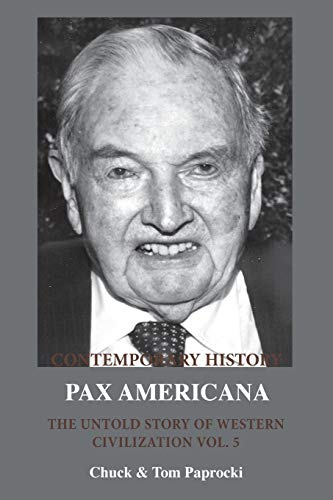 Beispielbild fr The Untold Story of Western Civilization Vol. 5: Pax Americana zum Verkauf von Russell Books