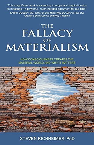 9781881717836: The Fallacy of Materialism