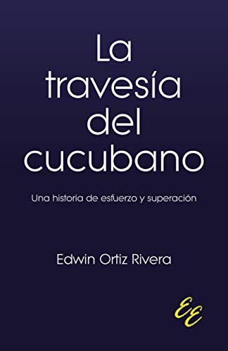 Beispielbild fr La travesa del cucubano (Spanish Edition) zum Verkauf von GF Books, Inc.