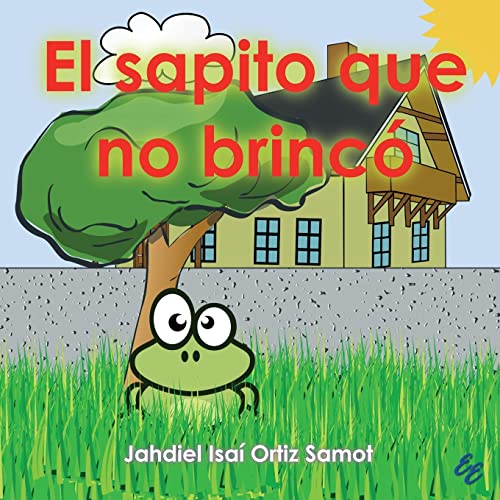Stock image for El sapito que no brinc (Spanish Edition) for sale by Books Unplugged