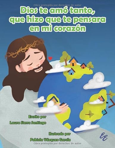 Beispielbild fr Dios te am tanto, que hizo que te pensara en mi corazn (Spanish Edition) zum Verkauf von Gulf Coast Books