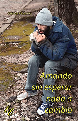 Stock image for Amando sin esperar nada a cambio (Spanish Edition) for sale by Lucky's Textbooks