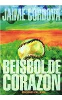 Imagen de archivo de Beisbol de corazn. a la venta por Iberoamericana, Librera