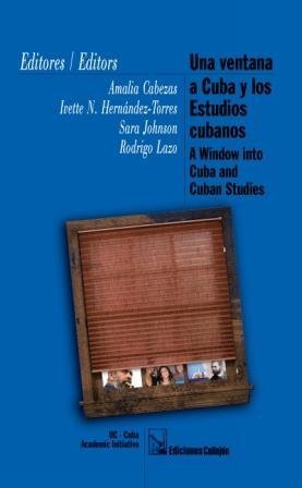 Stock image for Una Ventana a Cuba Y Los Estudios Cubanos/A Windosw Into Cuba and Cuban Studies for sale by SecondSale