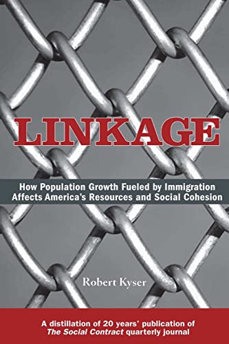 Stock image for Linkage: How Population Growth Fueled by Immigration Affects America's Resources and Social Cohesion for sale by Lucky's Textbooks