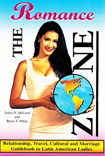Beispielbild fr THE ROMANCE ZONE: Relationship, Travel, Cultural and Marriage Guidebook to Latin American Ladies zum Verkauf von ThriftBooks-Atlanta