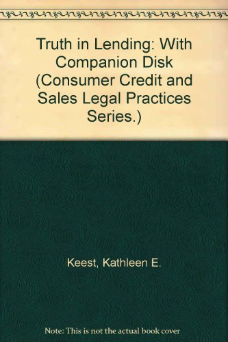 Imagen de archivo de Truth in Lending: With Companion Disk [The Consumer Credit and Sales Legal Practice Series] a la venta por Tiber Books