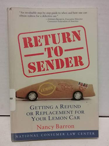 Stock image for Return to Sender: Getting a Refund or Replacement for Your Lemon Car for sale by suffolkbooks