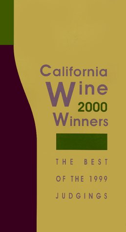 9781881796060: California Wine Winners 2000: Results of the 1999 Wine Judgings