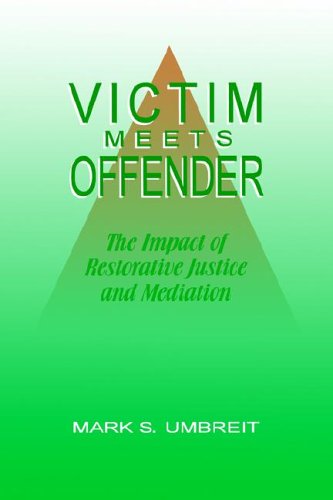 Beispielbild fr Victim Meets Offender: The Impact of Restorative Justice and Mediation zum Verkauf von HPB Inc.