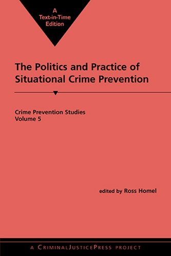 Stock image for The Politics & Practice of Situational Crime Prevention (Crime Prevention Studies) for sale by HPB-Diamond