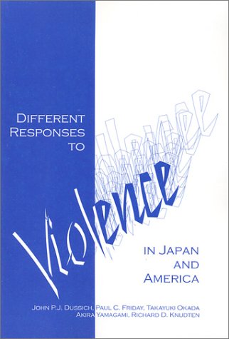 9781881798323: Different Responses to Violence in Japan and America