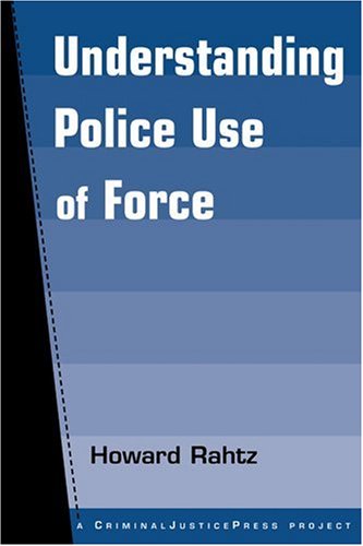 Stock image for Understanding Police Use of Force for sale by Red's Corner LLC